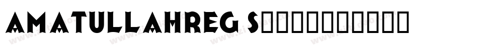 AmatullahReg S2014字体转换